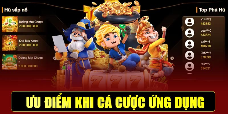 Ưu Điểm Khi Cá Cược Bằng Ứng Dụng 23WIN