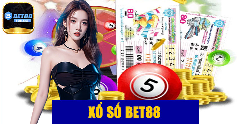 Xổ số BET88 – Trải nghiệm giải trí may mắn, cơ hội trúng lớn