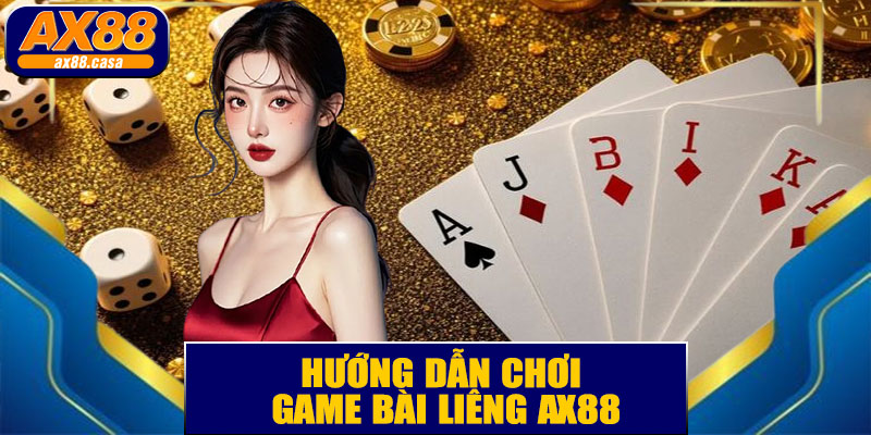 🌟 Game Bài Liêng AX88 – Trò Chơi Giải Trí Đỉnh Cao